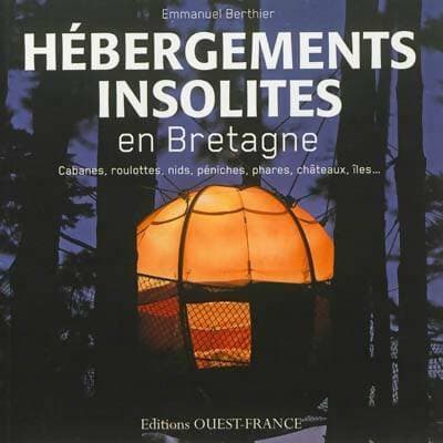 Hébergements insolites en Bretagne - Emmanuel Berthier